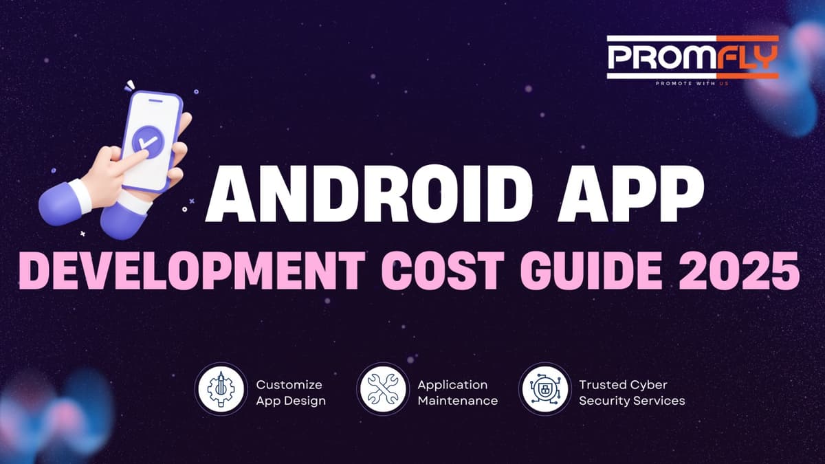 Android App Development Cost Guide 2025