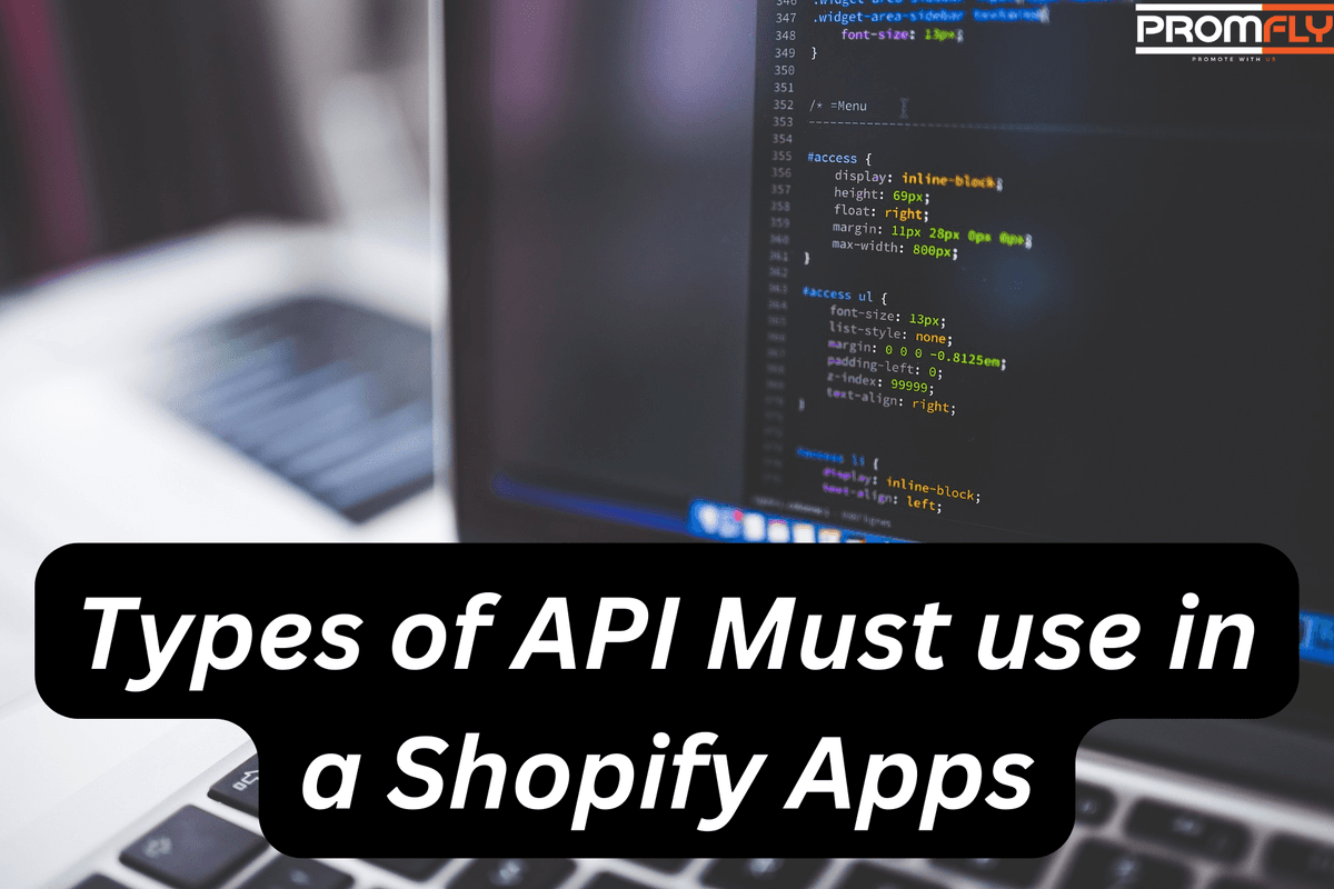 Types of API Must use in a Shopify Apps