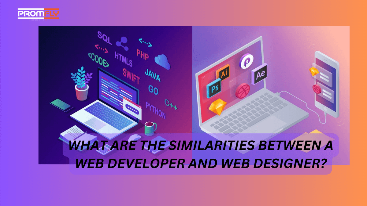 What are the similarities between a web developer and web designer?