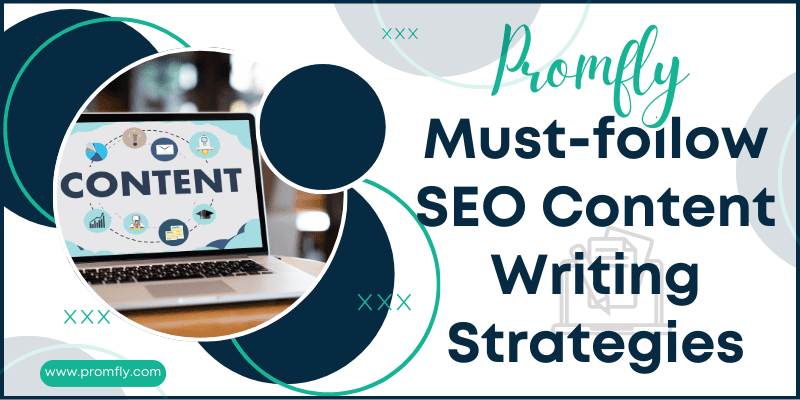 Must Follow SEO Content Writing Strategies