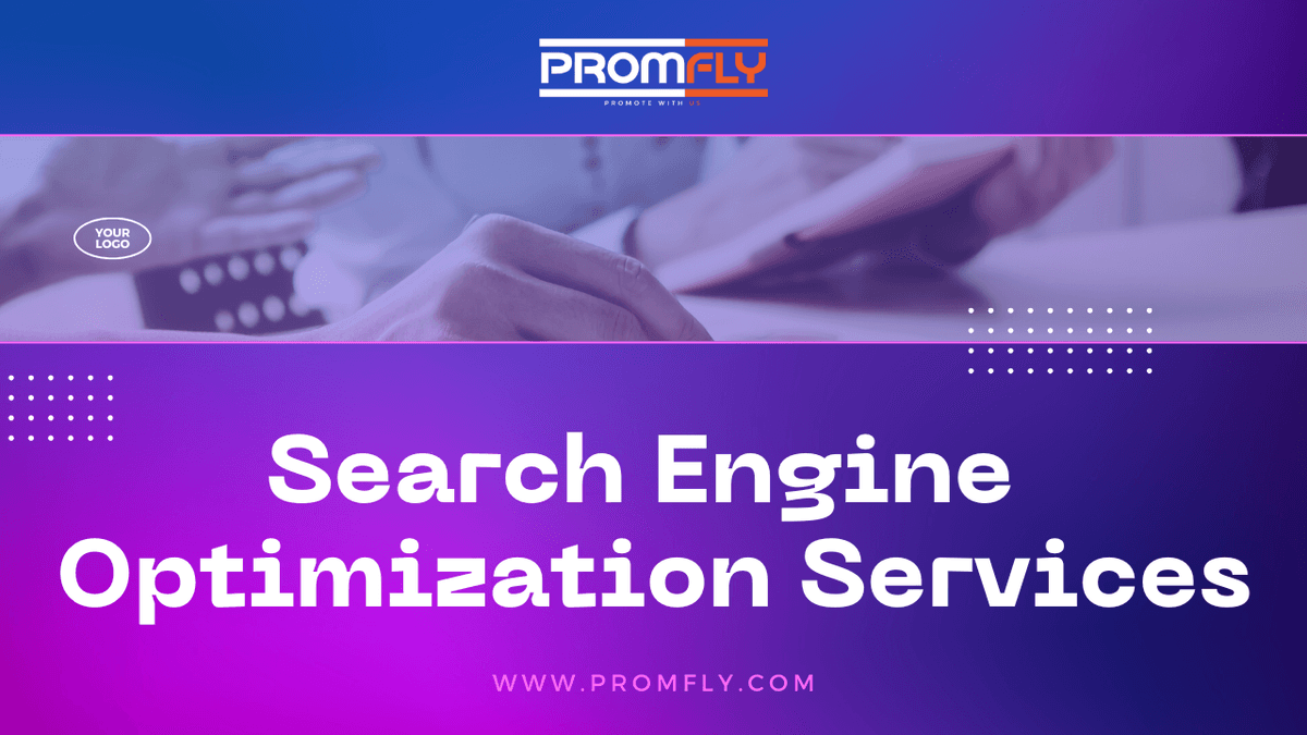 Search Engine Optimization Services in 2026: How Promfly Drives Sustainable Business Growth
