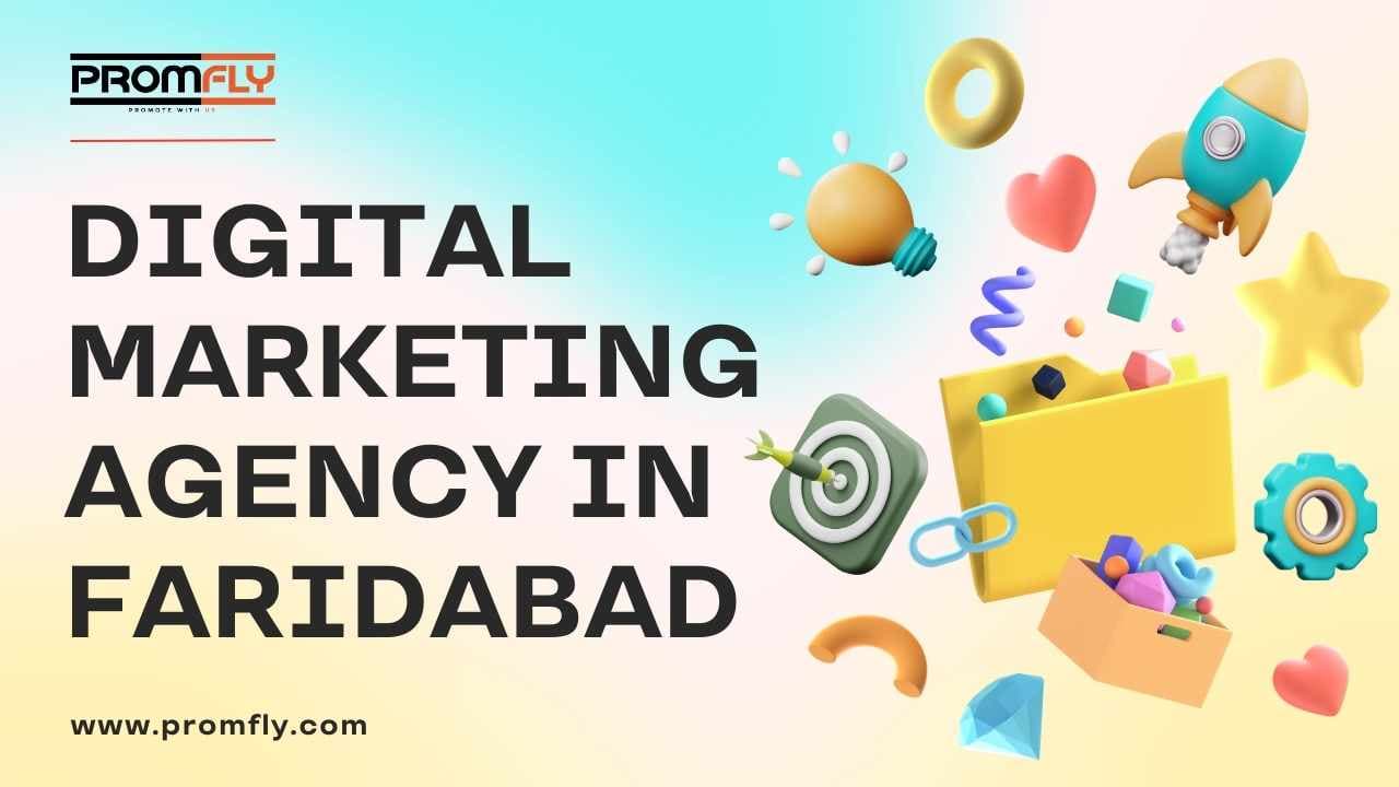 Best Digital Marketing & Web Development Agency in Faridabad – PromFly