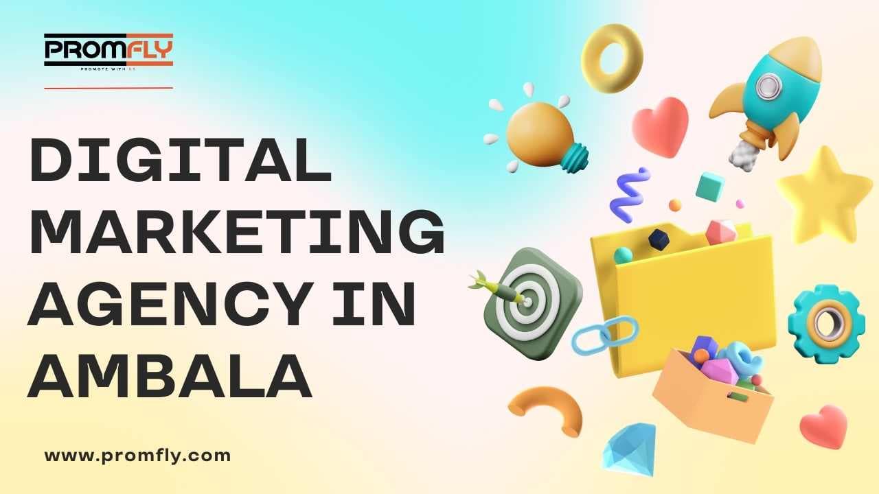 Best Digital Marketing & Web Development Agency in Ambala – PromFly
