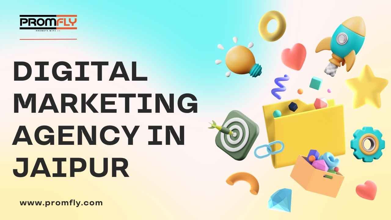 Best Digital Marketing Agency in Jaipur – PromFly